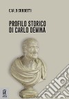 Profilo storico di Carlo Denina libro