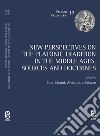 New perspectives on the platonic tradition in the Middle Ages. Sources and doctrines libro