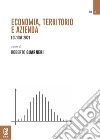 Economia, territorio e azienda. Edizione 2021 libro