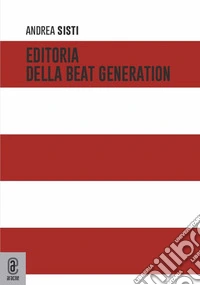 Editoria della beat generation libro