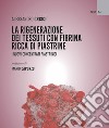 La rigenerazione dei tessuti con fibrina ricca di piastrine. I nuovi concentrati piastrinici libro di Crisci Alessandro