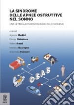 La sindrome delle apnee ostruttive nel sonno. Una lettura interdisciplinare del fenomeno