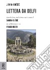 Lettera da Delfi libro di Ducic Jovan Buzzi F. (cur.) Ducic S. (cur.)