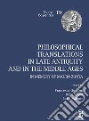 Philosophical translations in late antiquity and middle ages. In memory of Mauro Zonta libro