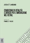 Condizioni di vitalità e driver per l'innovazione nel retail libro