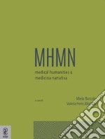 Medical humanities & medicina narrativa. Vol. 4 libro