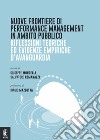 Nuove frontiere di performance management in ambito pubblico. Riflessioni teoriche ed evidenze empiriche d'avanguardia libro di Mongelli G. (cur.) Romanazzi S. (cur.)