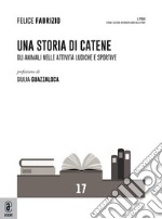 Una storia di catene. Gli animali nelle attività ludiche e sportive