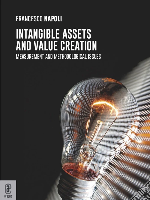 Intangible assets and value creation. Measurement and methodological issues