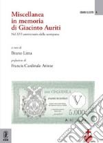 Miscellanea in memoria di Giacinto Auriti. Nel XVI anniversario della scomparsa