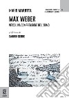 Max Weber. Verso una comprensione dell'uomo libro