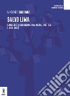 Salvo Lima. L'anello di congiunzione tra mafia e politica (1928-1992) libro