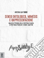 Senso ontologico, mimesis e rappresentazione. Analisi letteraria della scrittura filmica di Pier Paolo Pasolini e Cesare Zavattini