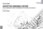 Architettura tradizionale costiera. Istanze di conservazione e propositi di trasformazione in siti di eccezionale valore universale