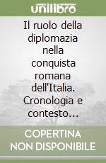 Il ruolo della diplomazia nella conquista romana dell'Italia. Cronologia e contesto storico (338-270 a.C.)