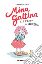 Mina gattina e il pulcino a sorpresa