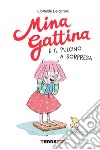 Mina gattina e il pulcino a sorpresa libro