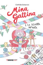 Mina gattina e la sciarpa infinita