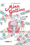 Mina gattina e la sciarpa infinita libro