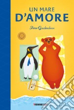 Un mare d'amore. Ediz. a colori libro