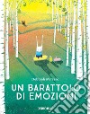 Un barattolo di emozioni. Ediz. a colori libro di Marcero Deborah