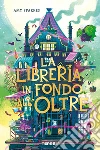 La libreria in fondo all'oltre libro