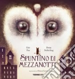 Spuntino di mezzanotte. Ediz. a colori libro