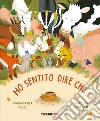 Ho sentito dire che.... Ediz. a colori libro di Pesce Mariapaola