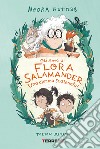 Gli amici di Flora Salamander. Una ciurma scatenata! libro
