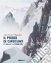 Il passo di ciascuno. Un racconto di montagna libro