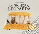 La signora Leoparda. Ediz. a colori