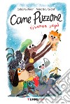 Cane Puzzone diventa papà. Ediz. a colori libro