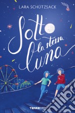 Sotto la stessa luna libro