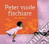 Peter vuole fischiare libro