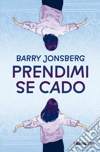 Prendimi se cado