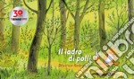 Il ladro di polli. Ediz. a colori