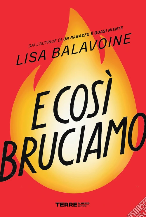 E così bruciamo