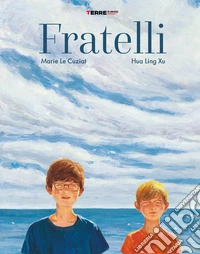 Fratelli. Ediz. a colori libro