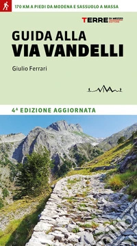 Guida alla Via Vandelli libro