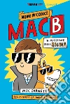 In missione per la regina. Nome in codice Mac B. libro