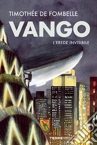 Vango. L'erede invisibile libro