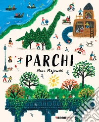 Parchi. Ediz. illustrata libro