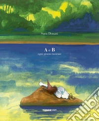 A e B ogni giorno insieme. Ediz. a colori libro