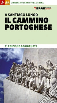 A Santiago lungo il cammino portoghese libro