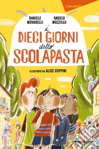 I dieci giorni dello scolapasta libro