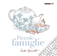 Piccole famiglie. Ediz. a colori libro