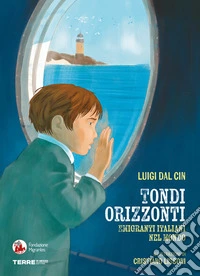 Tondi orizzonti. Emigranti italiani nel mondo
