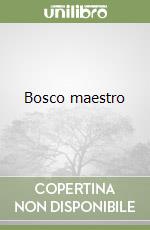 Bosco maestro