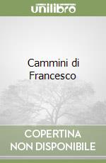 Cammini di Francesco