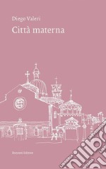 Città materna libro